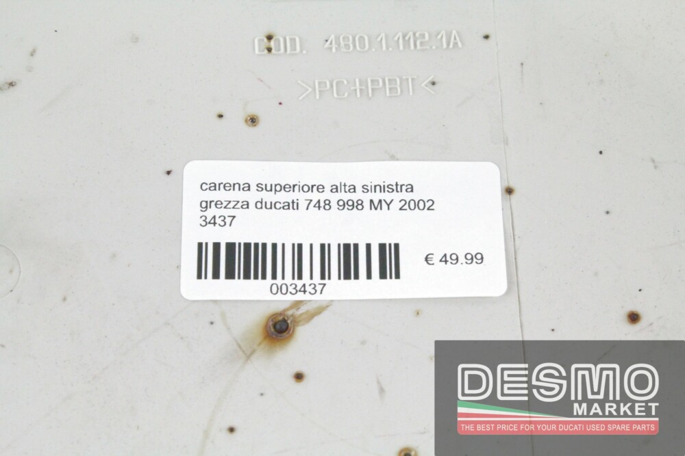 carena superiore alta sinistra grezza ducati 748 998 MY 2002 3437