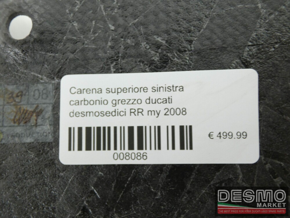 Carena superiore sinistra carbonio grezzo ducati desmosedici RR my 2008