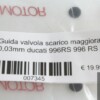 Guida valvola scarico maggiorata 0,03mm ducati 996RS 996 RS