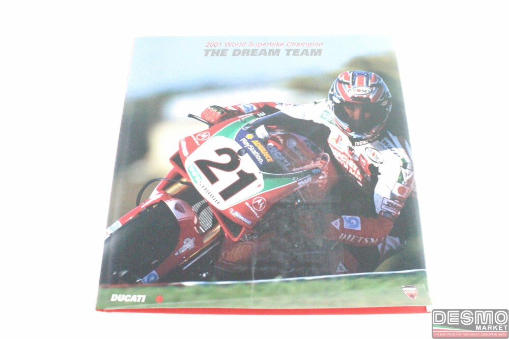 Photo book THE DREAM TEAM 2001 World SBK Championship ducati