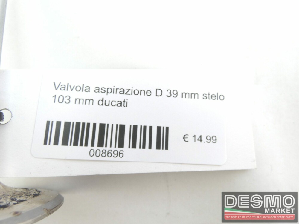 Valvola aspirazione D 39 mm stelo 103 mm ducati