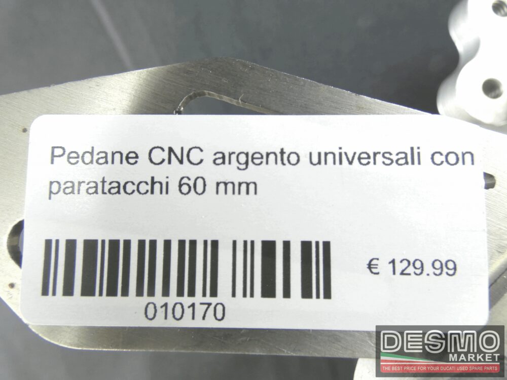Pedane CNC argento universali con paratacchi 60 mm