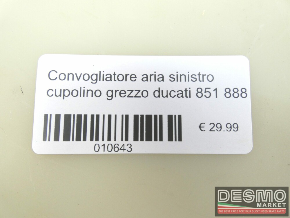 Convogliatore aria sinistro cupolino grezzo Ducati 851 888