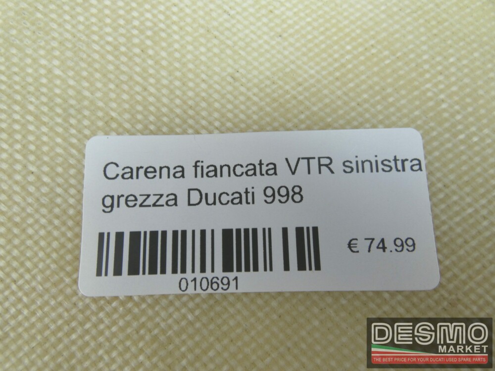 Carena fiancata VTR sinistra grezza Ducati 998