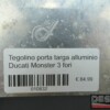 Tegolino porta targa alluminio Ducati Monster 3 fori