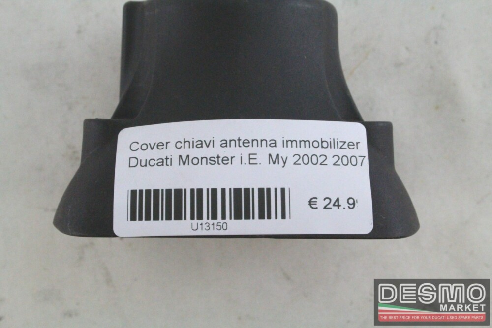 Cover chiavi antenna immobilizer Ducati Monster i.E. My 2002 2007