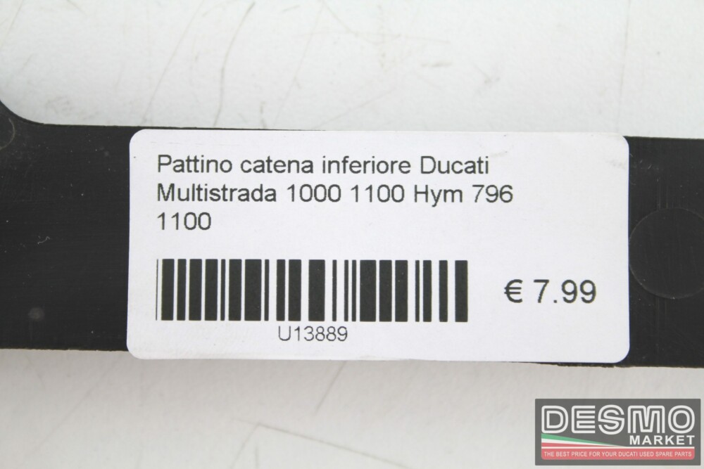 Pattino catena inferiore Ducati Multistrada 1000 1100 Hym 796 1100