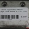 Front grey headlight support bracket Ducati Monster  900 - Image 3