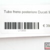 Tubo freno posteriore Ducati 999