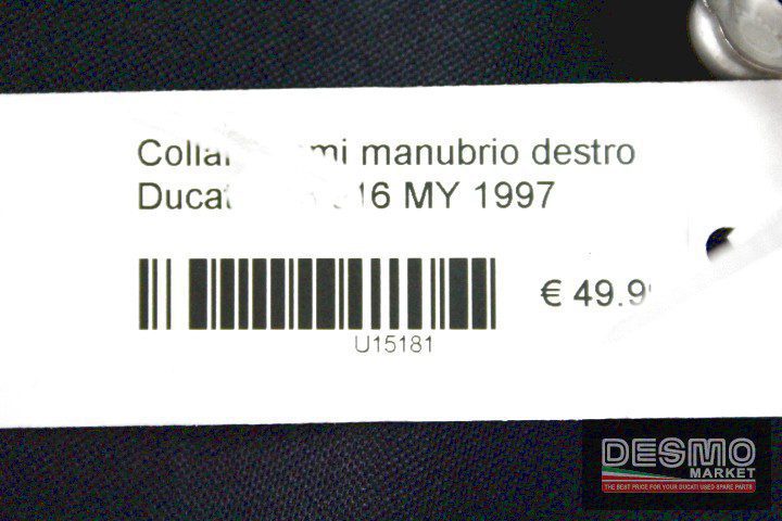 Collare semi manubrio destro Ducati 748 916 MY 1997