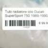 Oil cooler radiator tube pipe line Ducati SuperSport 750 1989-1990 - Image 6