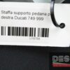 Staffa supporto pedana passeggero destra Ducati 749 999