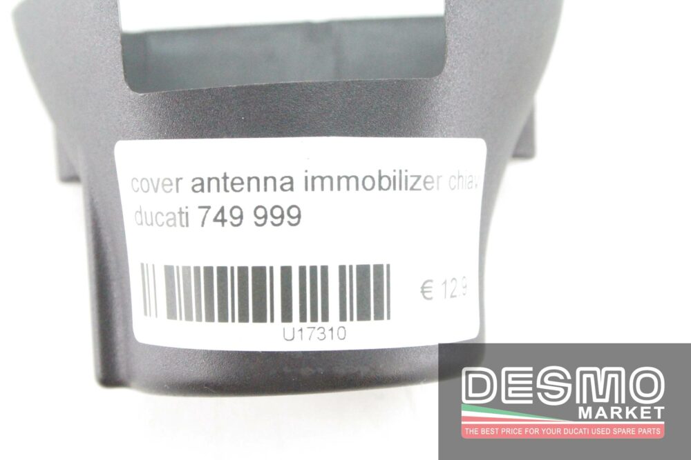 Cover antenna immobilizer chiavi Ducati 749 999