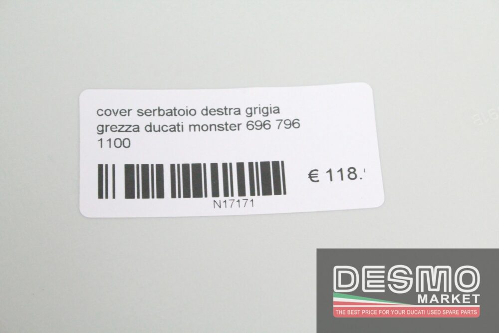 Cover serbatoio destra grigia grezza Ducati Monster 696 796 1100