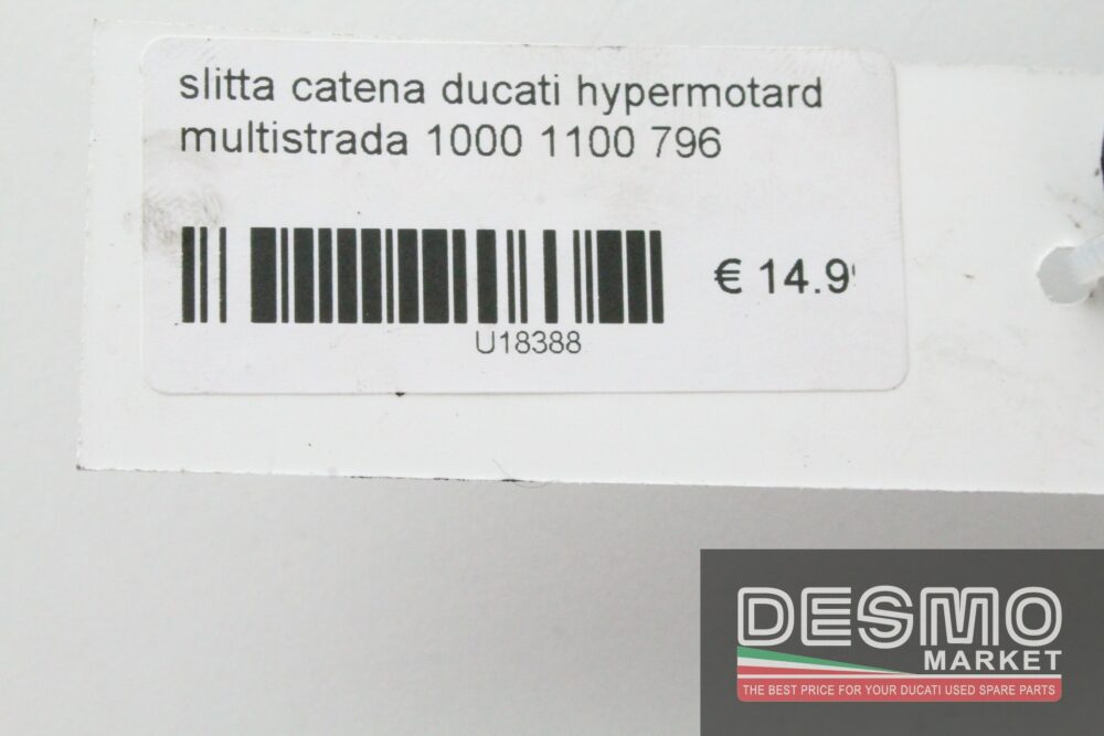 Slitta catena Ducati Hypermotard Multistrada 1000 1100 796