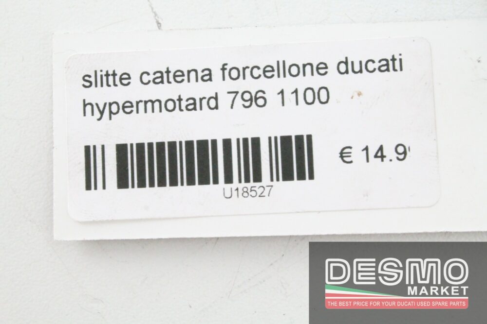Slitte catena forcellone Ducati Hypermotard 796 1100