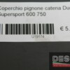 Coperchio pignone catena Ducati Supersport 600 750