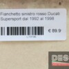 Fianchetto sinistro rosso Ducati Supersport dal 1992 al 1998