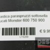 Plastica paraspruzzi sottosella Ducati Monster 600 750 900