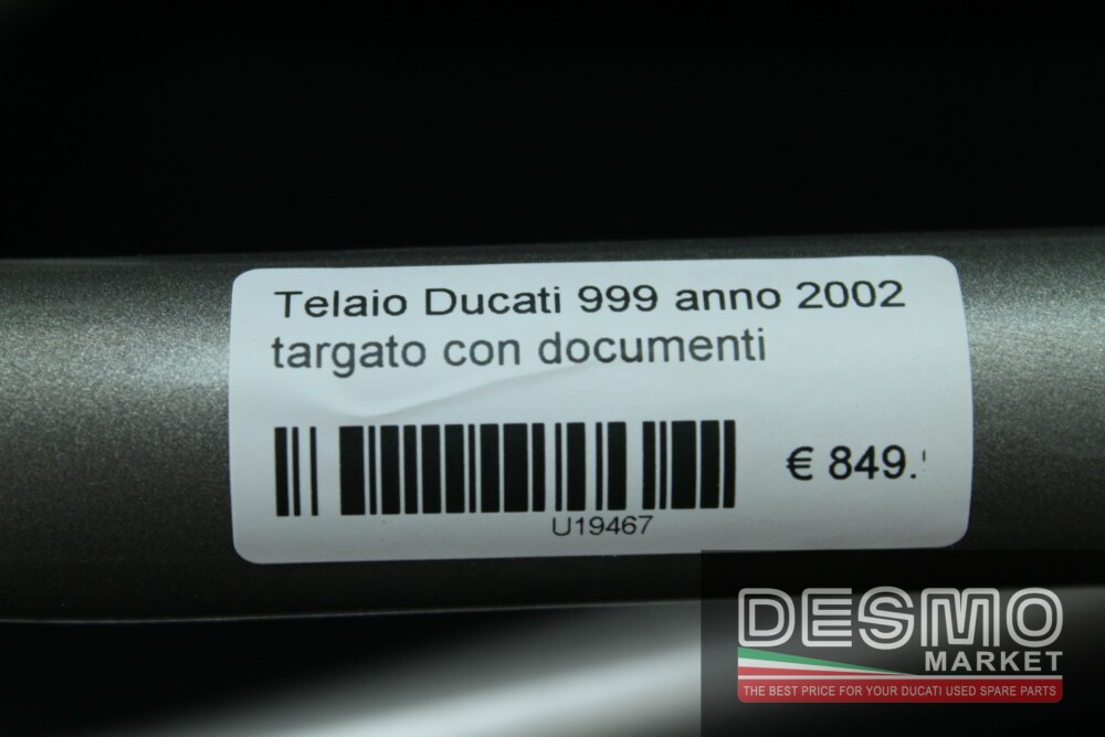 Telaio Ducati 999 anno 2002 targato con documenti