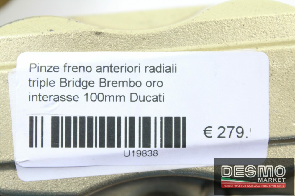 Pinze freno radiali triple bridge Brembo oro interasse 100mm Ducati