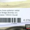 Pinze freno radiali triple bridge Brembo oro interasse 100mm Ducati