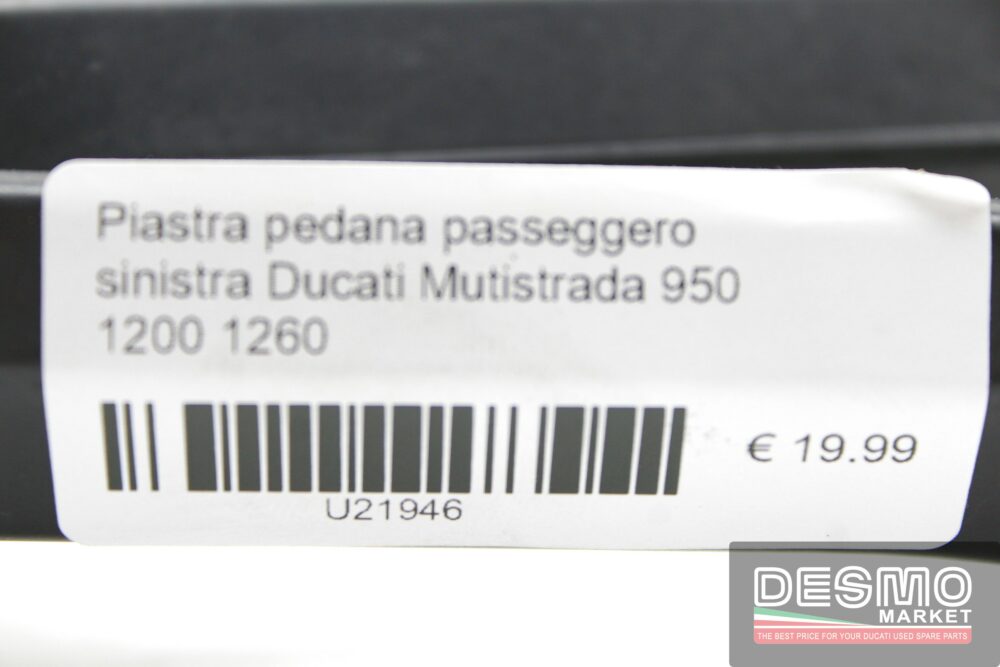 Piastra pedana passeggero sinistra Ducati Mutistrada 950 1200 1260