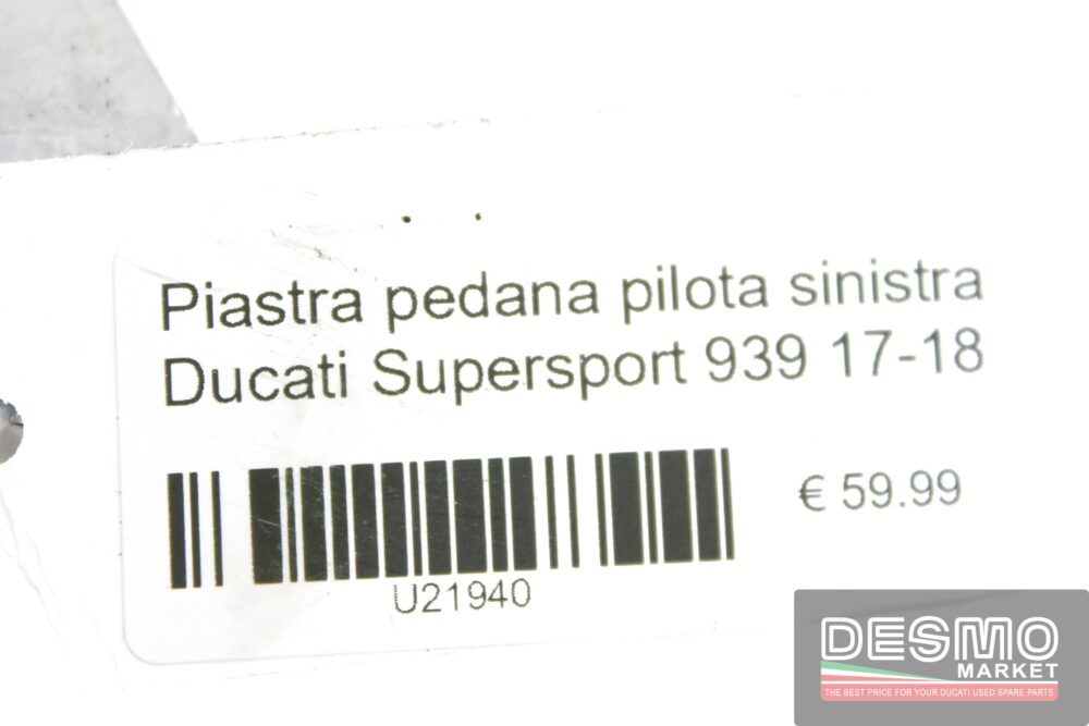 Piastra pedana pilota sinistra Ducati Supersport 939 17-18