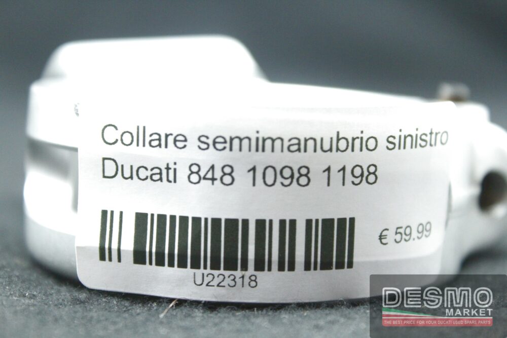 Collare semimanubrio sinistro Ducati 848 1098 1198