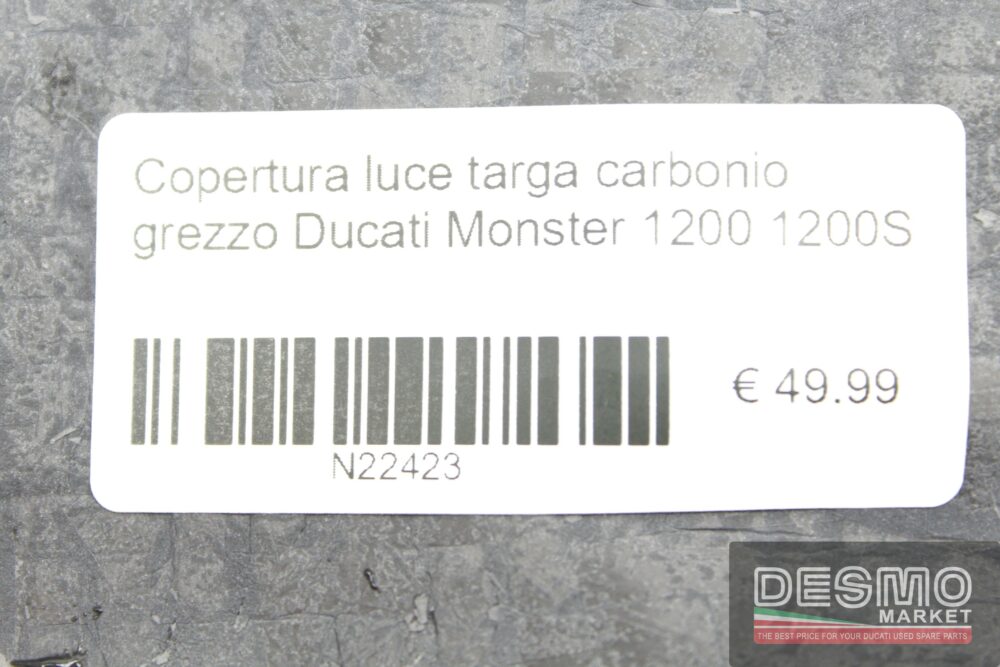 Copertura luce targa carbonio grezzo Ducati Monster 1200 1200S