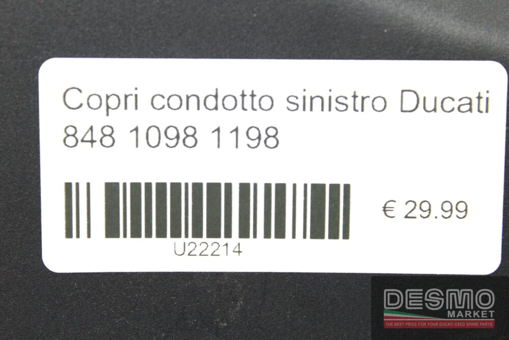 Copri condotto sinistro Ducati 848 1098 1198