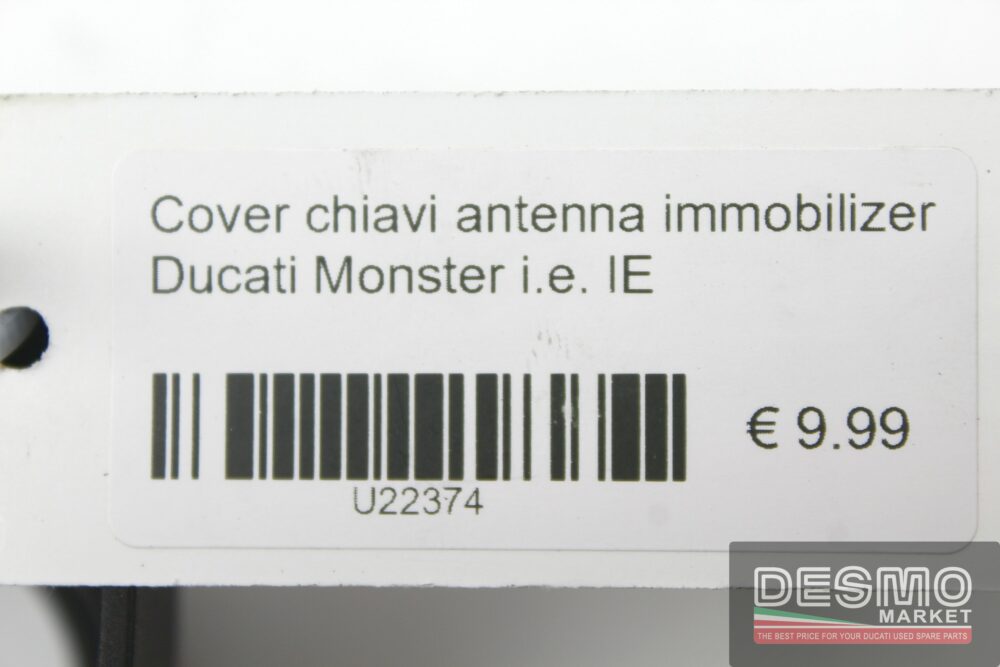 Cover chiavi antenna immobilizer Ducati Monster i.e. IE