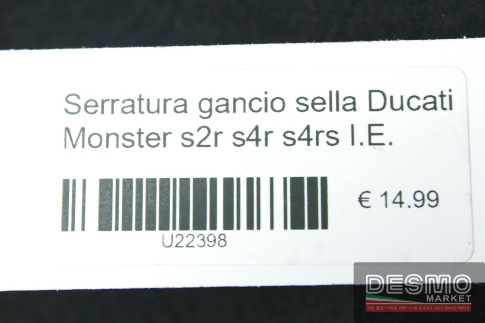 Serratura gancio sella Ducati Monster s2r s4r s4rs I.E.
