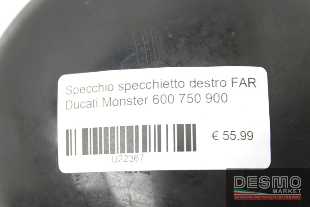 Specchio specchietto destro FAR Ducati Monster 600 750 900