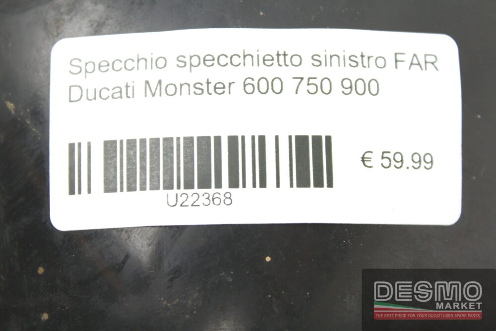 Specchio specchietto sinistro FAR Ducati Monster 600 750 900