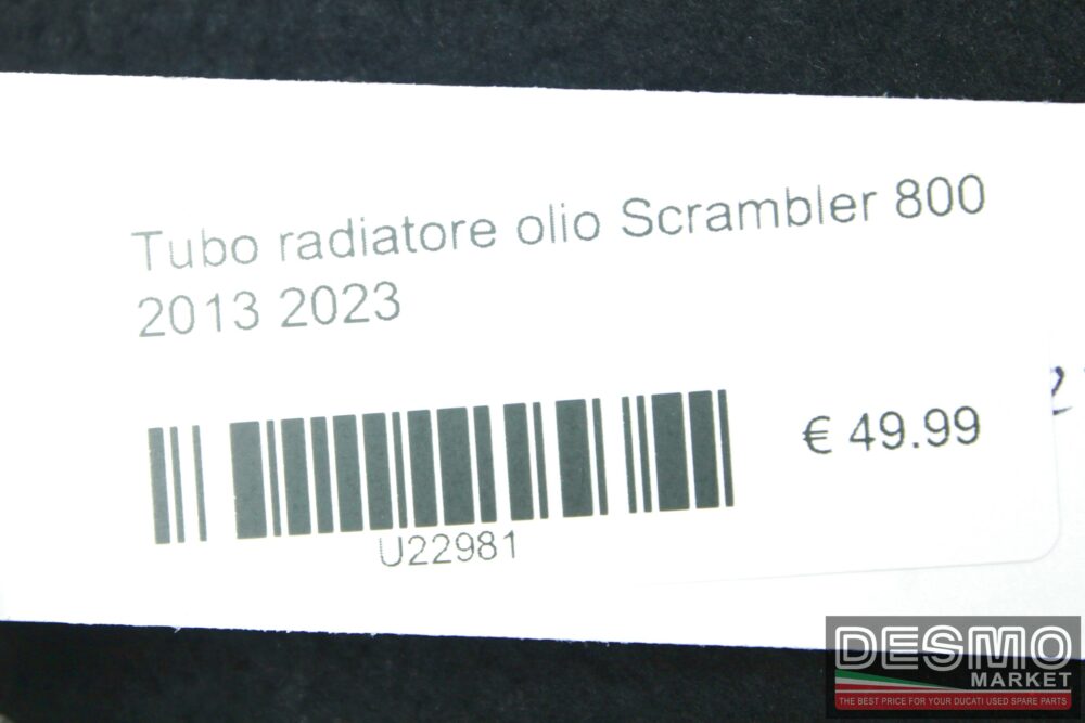 Tubo radiatore olio Scrambler 800 2013 2023