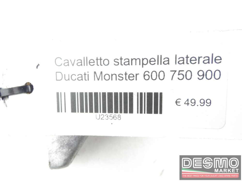 Cavalletto stampella laterale Ducati Monster 600 750 900