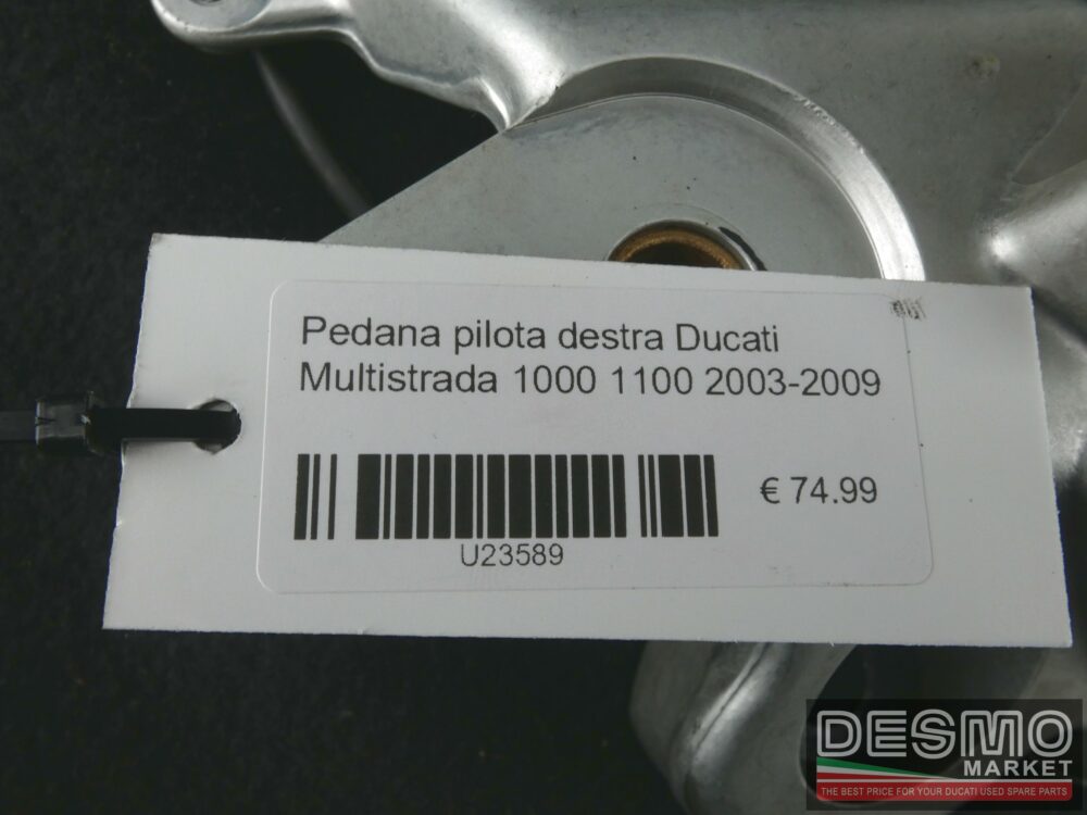 Pedana pilota destra Ducati Multistrada 1000 1100 2003-2009