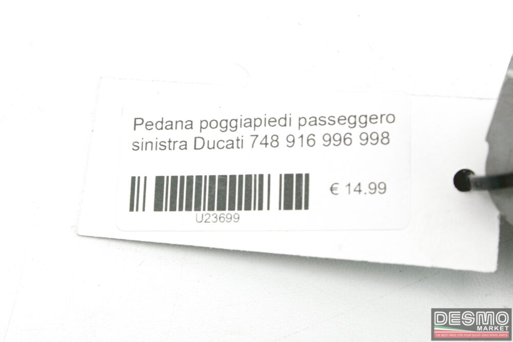 Pedana poggiapiedi passeggero sinistra Ducati 748 916 996 998