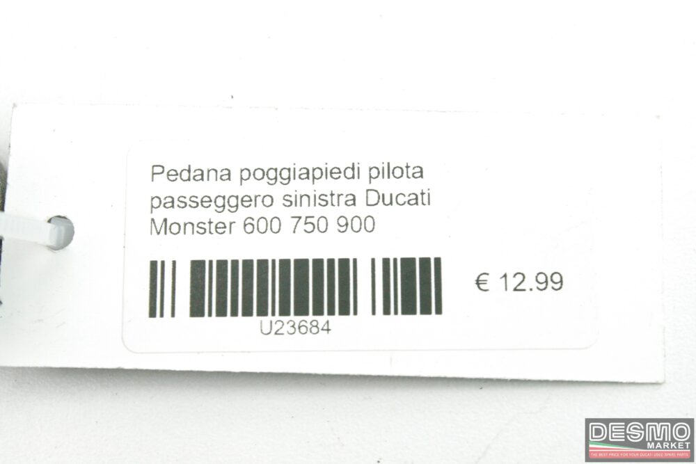 Pedana poggiapiedi pilota passeggero sinistra Ducati Monster 600 750 900