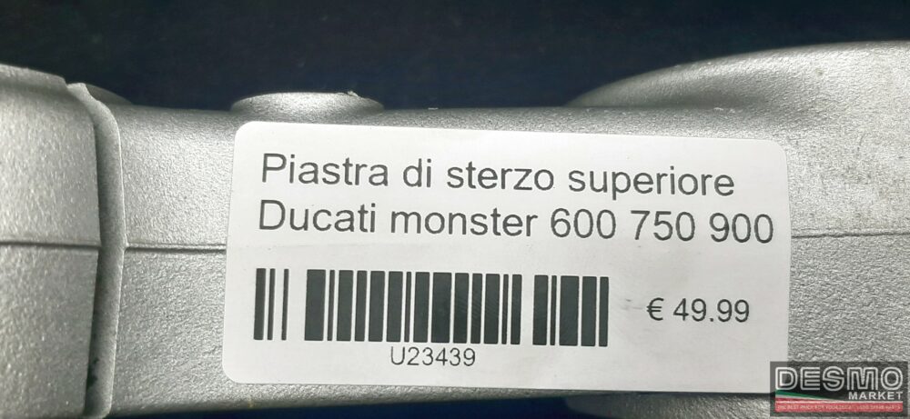 Piastra di sterzo superiore Ducati Monster 600 750 900