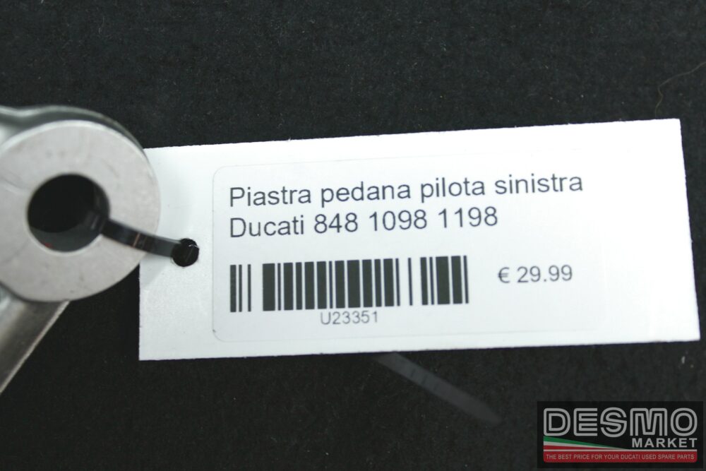 Piastra pedana pilota sinistra Ducati 848 1098 1198