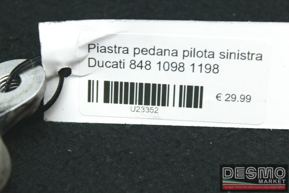 Piastra pedana pilota sinistra Ducati 848 1098 1198