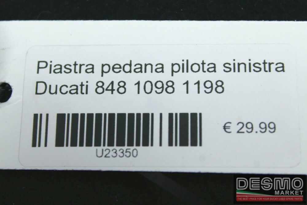 Piastra pedana pilota sinistra Ducati 848 1098 1198