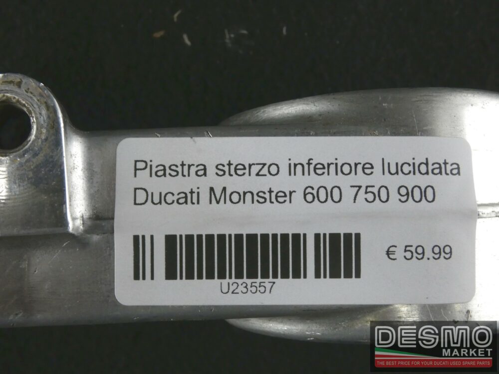 Piastra sterzo inferiore lucidata Ducati Monster 600 750 900
