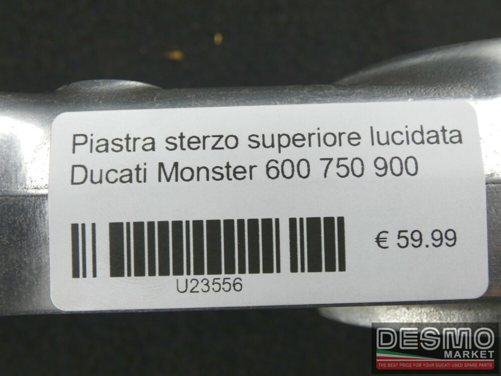 Piastra sterzo superiore lucidata Ducati Monster 600 750 900