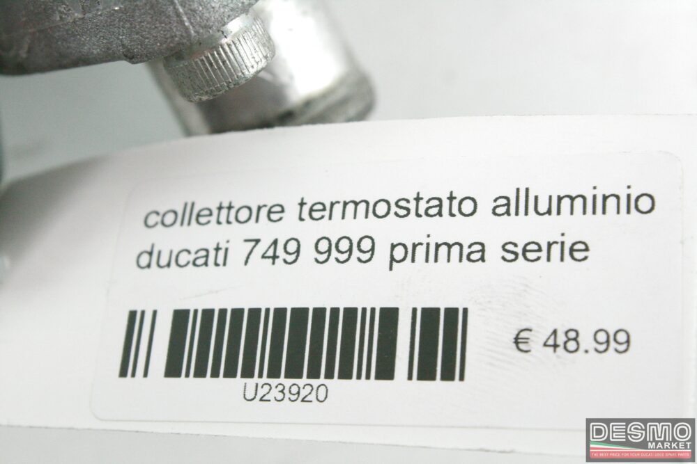 collettore termostato alluminio Ducati 749 999 prima serie