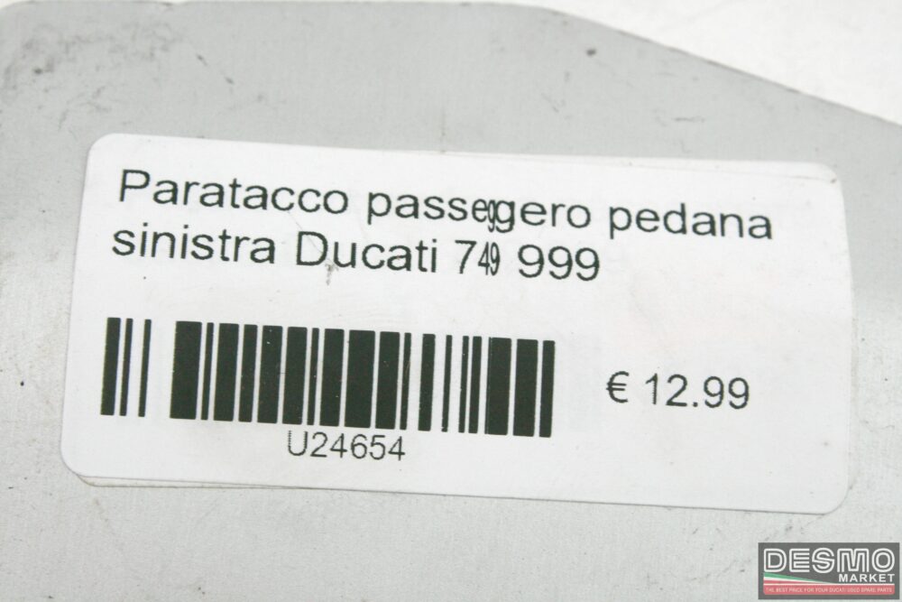 Paratacco passeggero pedana sinistra Ducati 749 999