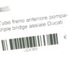Tubo freno anteriore pompa-pinza triple bridge assiale Ducati