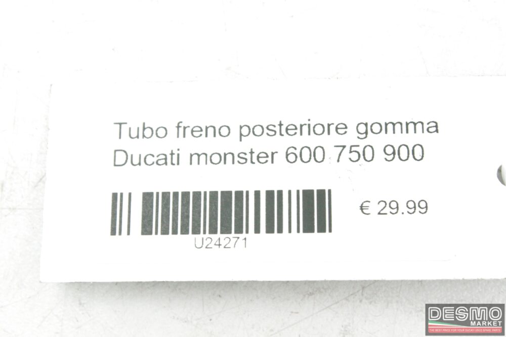 Tubo freno posteriore gomma Ducati monster 600 750 900